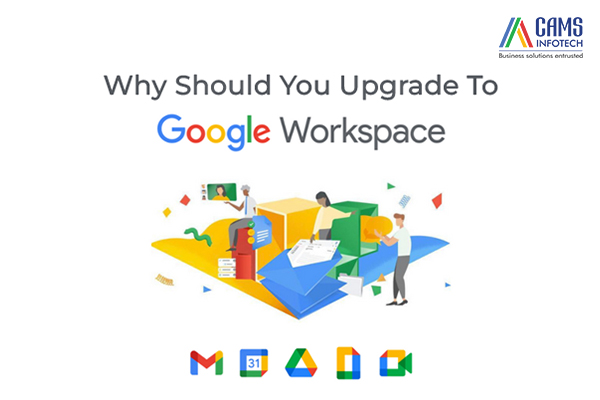 Why Should You Upgrade To Google Workspace?