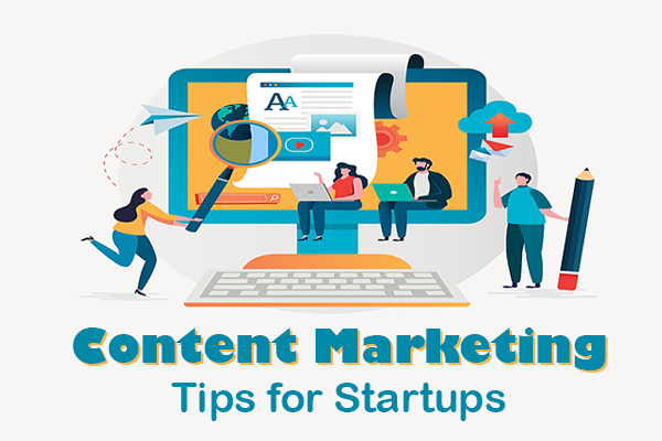 Content Marketing Tips for Startups