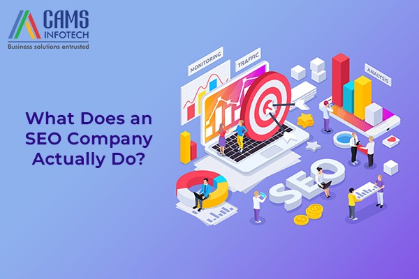What does an SEO company actually do?